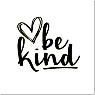 be kind Heart Posters and Art